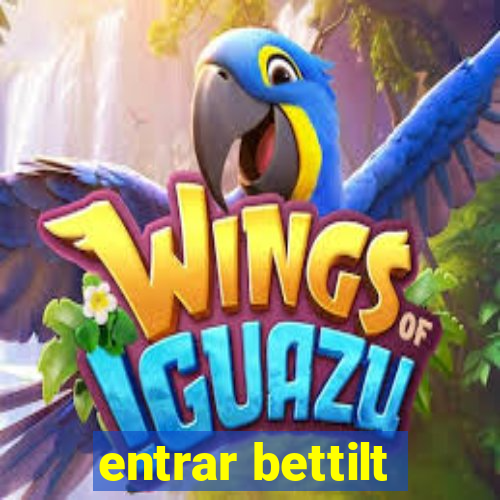 entrar bettilt